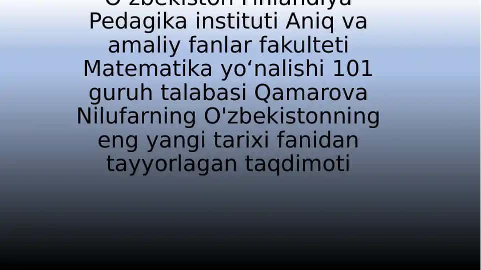 O'zbekistonning eng yangi tarixi fanidan tayyorlagan taqdimoti