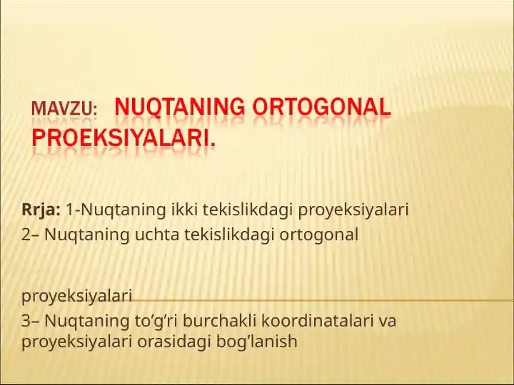 NUQTANING ORTOGONAL PROYEKSIYALARI