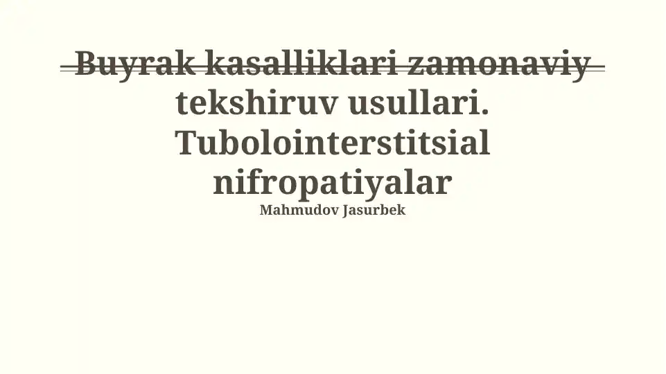 Buyrak kasalliklari: zamonaviy tekshirish usullari