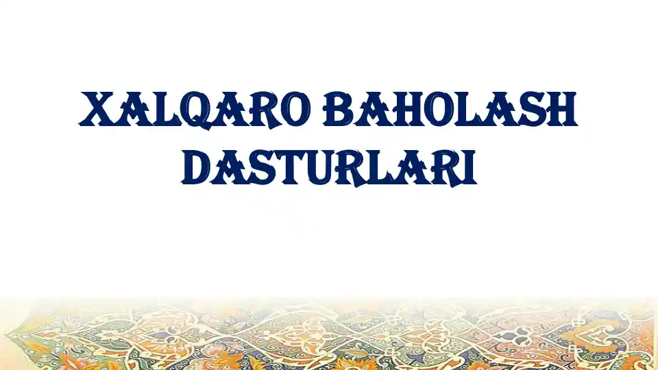 XALQARO BAHOLASH DASTURLARI