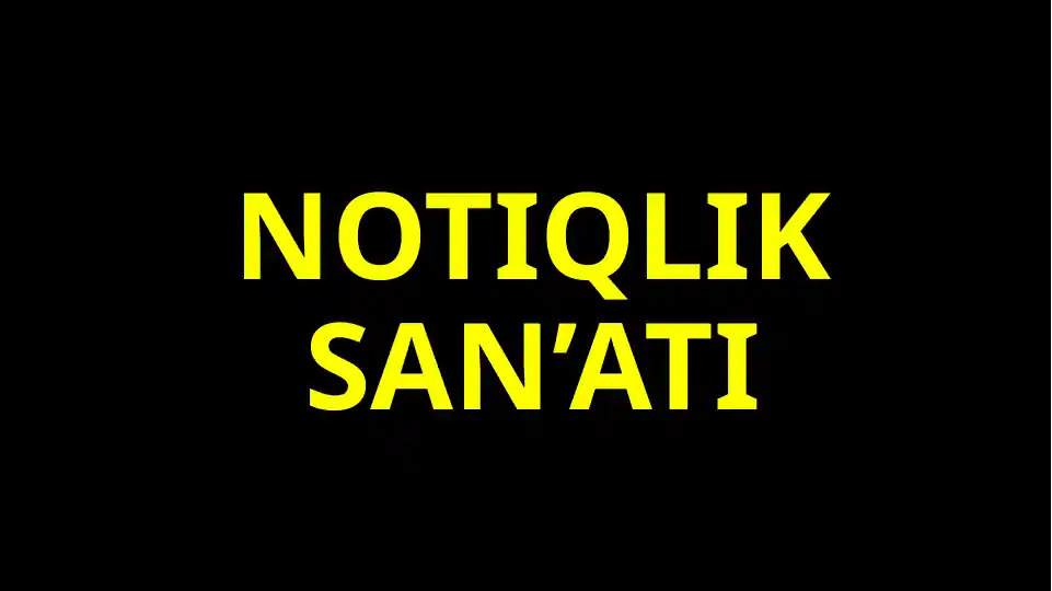 NOTIQLIK SAN’ATI