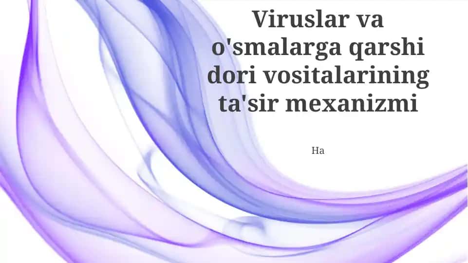Viruslar va o'smalarga qarshi dori vositalarining ta'sir mexanizmi