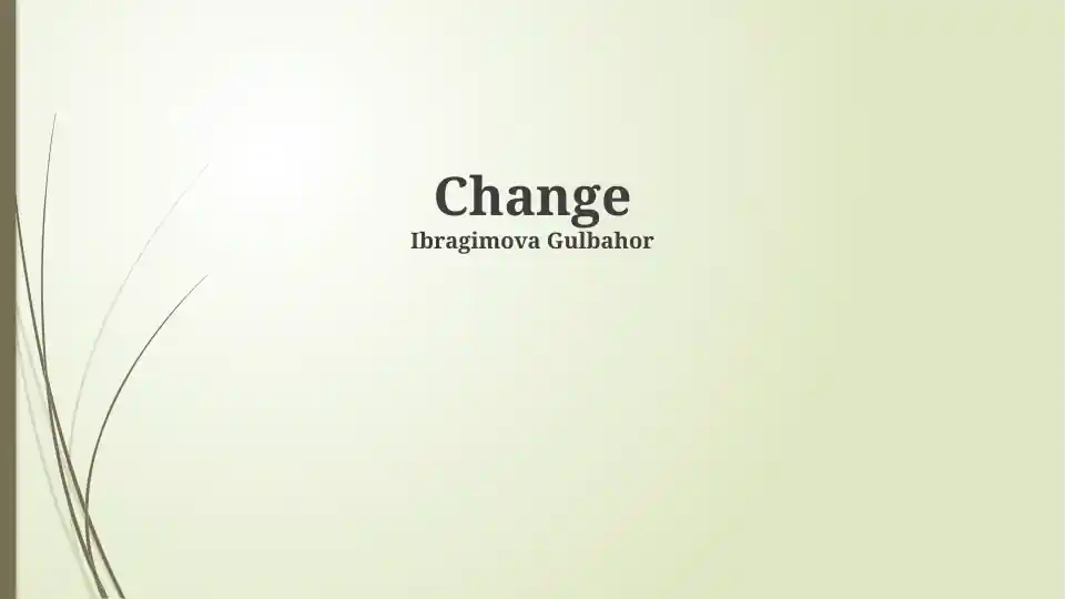 Change