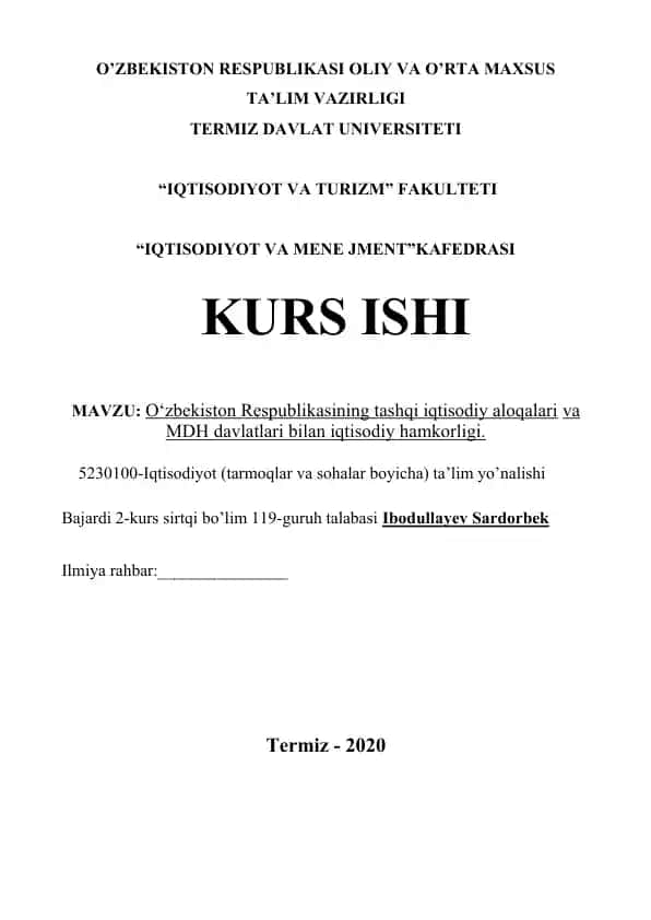 Kurs ishi "O‘zbekiston Respublikasining tashqi iqtisodiy aloqalari va MDH davlatlari bilan iqtisodiy hamkorligi"