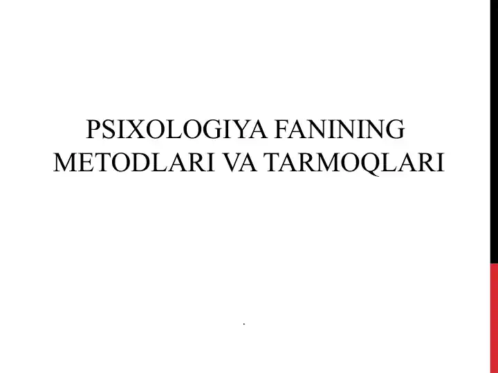 PSIXOLOGIYA FANINING METODLARI VA TARMOQLARI