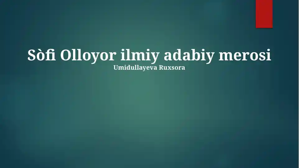 Sòfi Olloyor ilmiy adabiy merosi