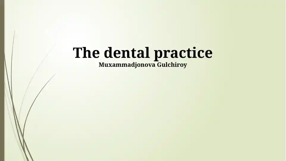 The dental practice