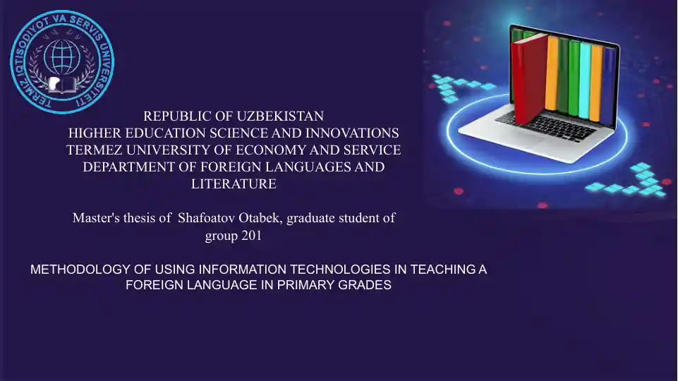 Methodology of Using Information Technologies in Teaching a Foreign Language in Primary Grades