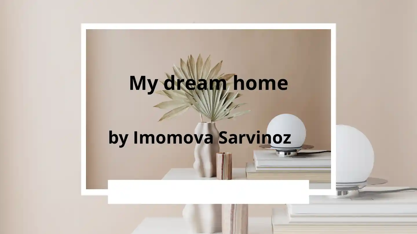 My Dream Home
