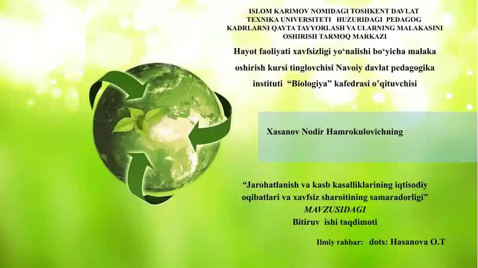 Pedagogika kursi "Jarohatlanish va kasb kasalliklarining iqtisodiy oqibatlari va xavfsiz sharoitining samaradorligi" mavzusidagi bitiruv ishi