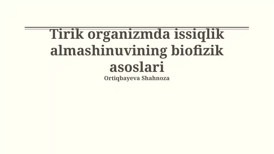Tirik organizmda issiqlik almashinuvining biofizik asoslari