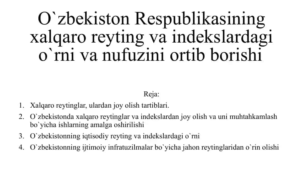 O`zbekiston Respublikasining xalqaro reyting va indekslardagi o`rnivani ufuuzini ortib borishi