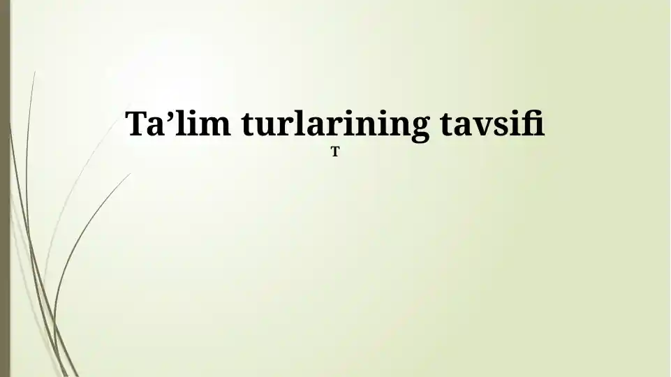 Ta'lim turlarining tavsifi