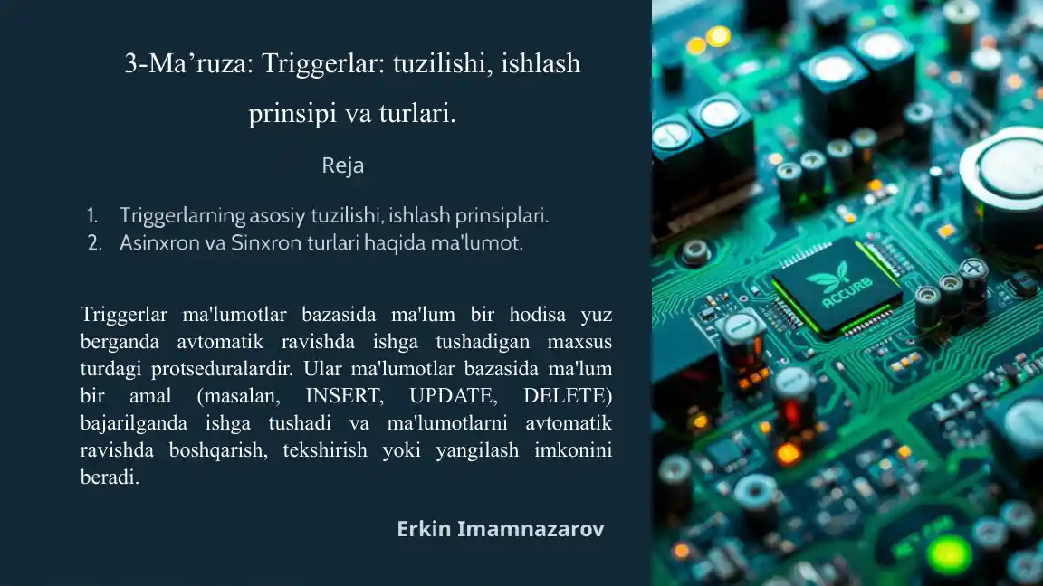 3-Ma’ruza: Triggerlar: tuzilishi, ishlash prinsipi va turlari
