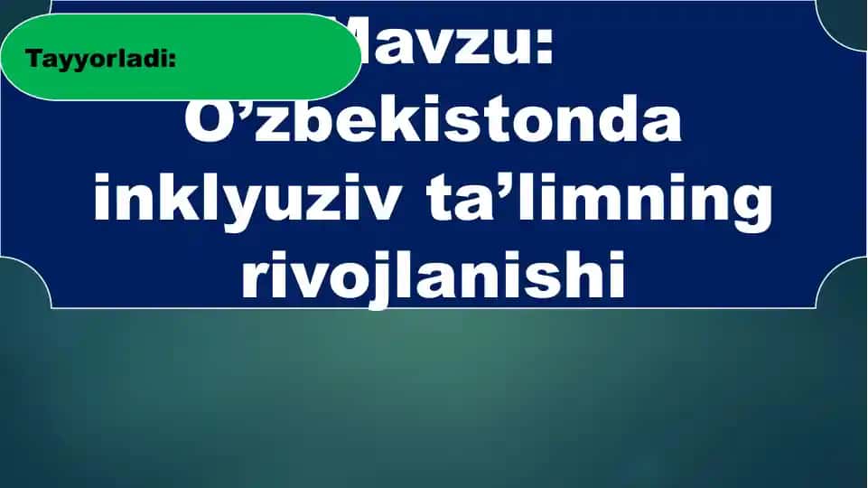 O’zbekistonda inklyuziv ta’limning rivojlanishi
