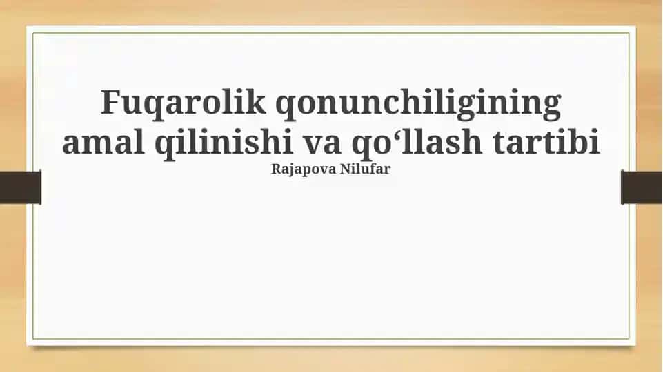 Fuqarolik qonunchiligining amal qilinishi va qo‘llash tartibi