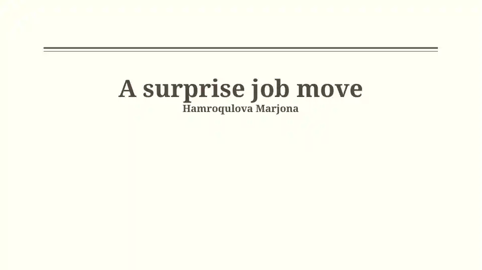 A surprise job move