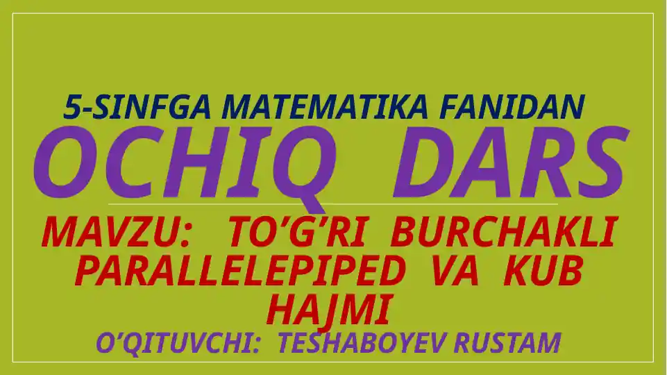 To’g’ri burchakli parallelepiped va kub