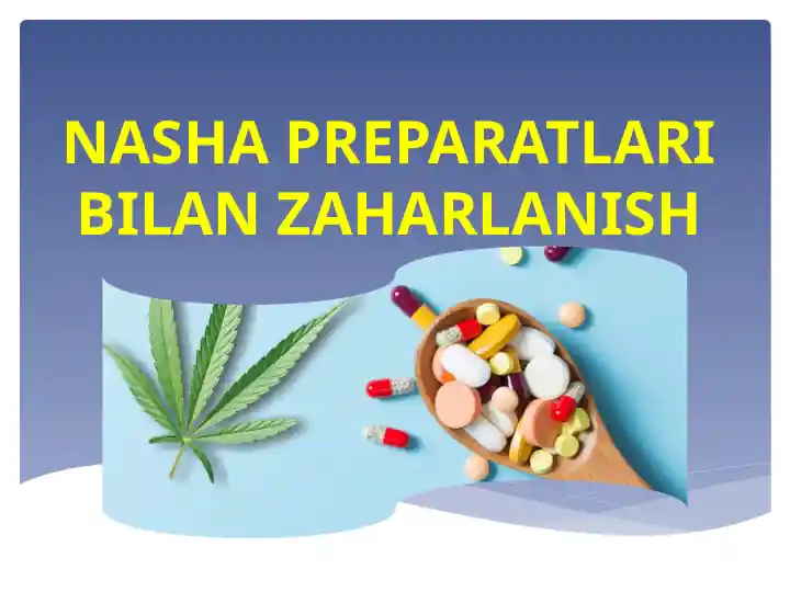 Nasha Preparatlari Bilan Zaharlanish