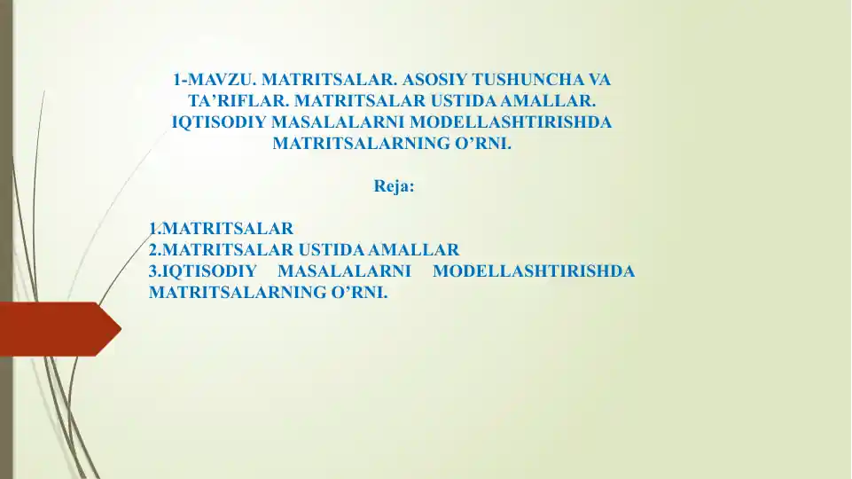 Matritsalar: Asosiy tushuncha, ta’riflar va amallar