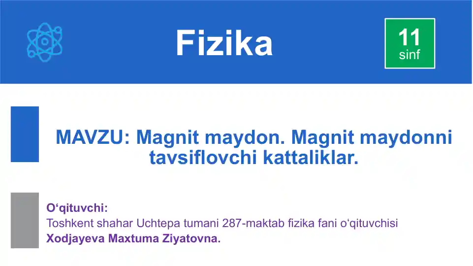 Magnit va magnit maydon haqida tushuncha
