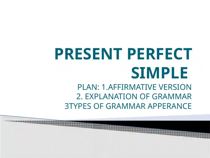 Present Perfect Simple