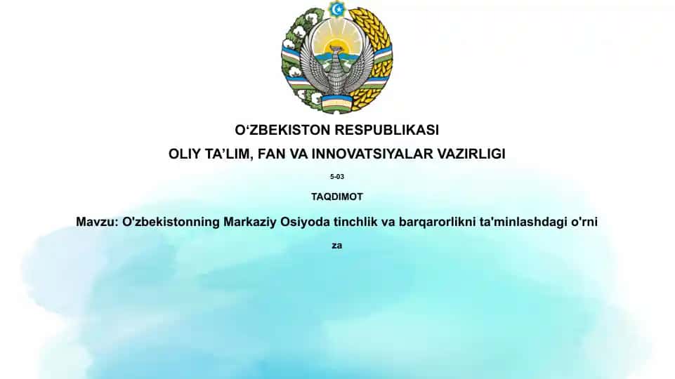 O'zbekistonning Markaziy Osiyoda tinchlik va barqarorlikni ta'minlash