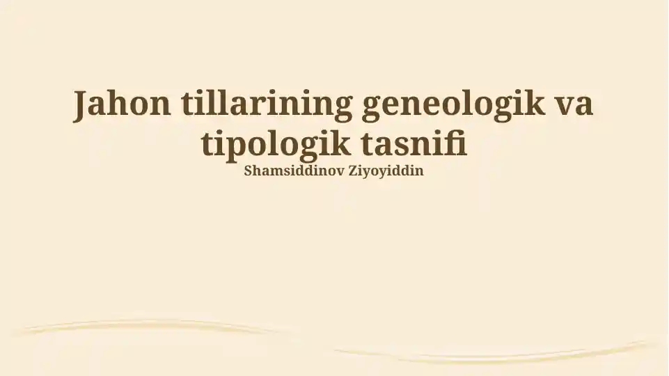 Jahon tillarining geneologik va tipologik tasnifi
