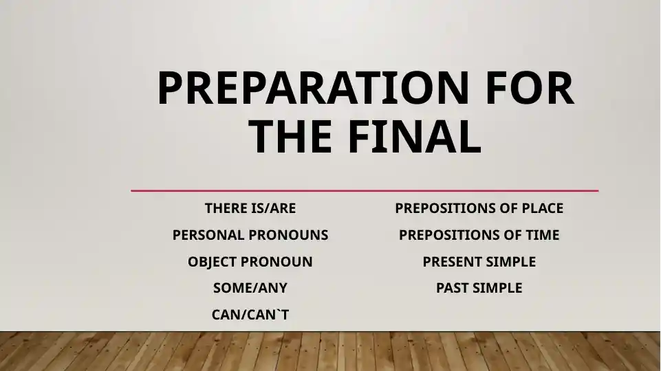 Preparation for the final