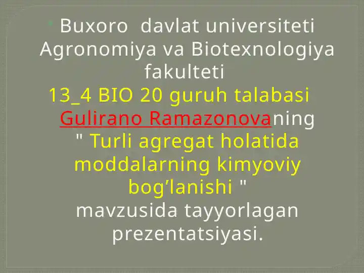 "Turli agregat holatida moddalarning kimyoviy bog’lanishi"