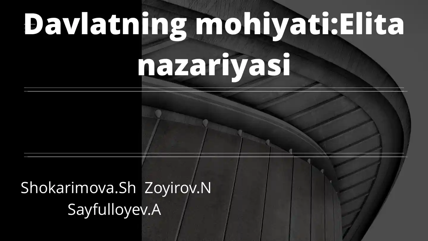 Davlatning mohiyati: Elita nazariyasi