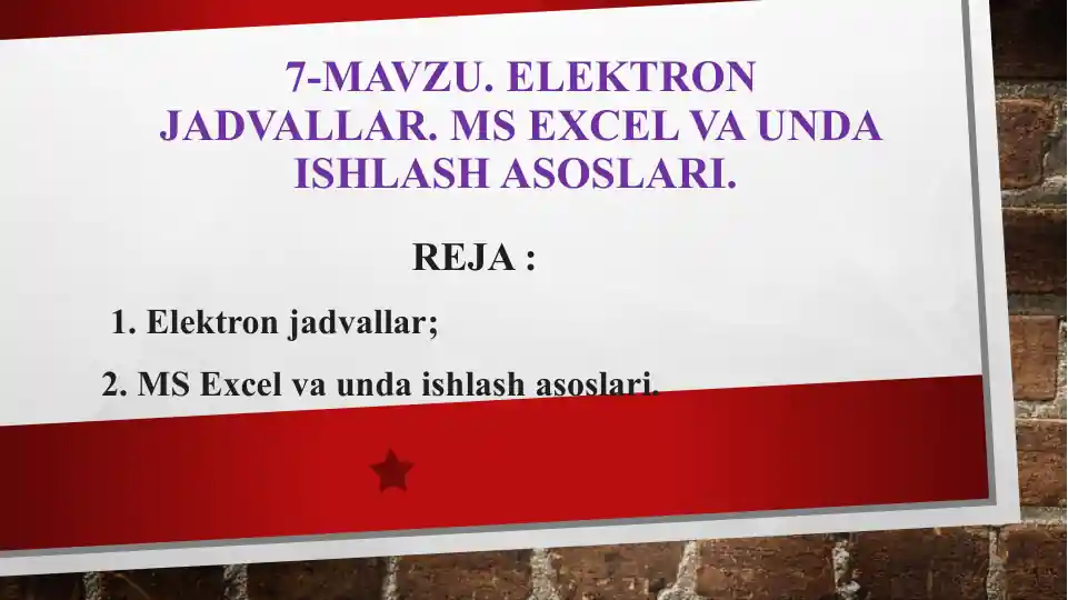 Elektron jadvallar. MS Excel va uning asoslash usullari