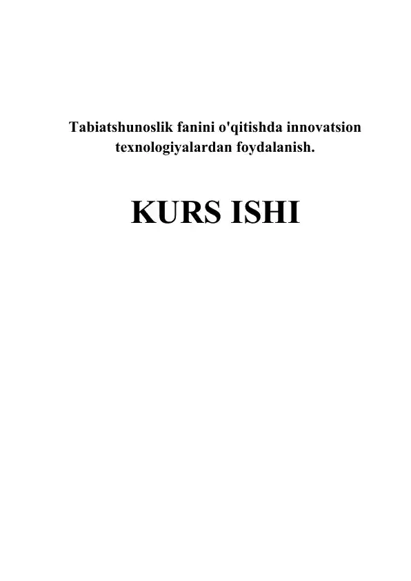 Tabiatshunoslik fanini o‘qitishda innovatsion texnologiyalardan foydalanish