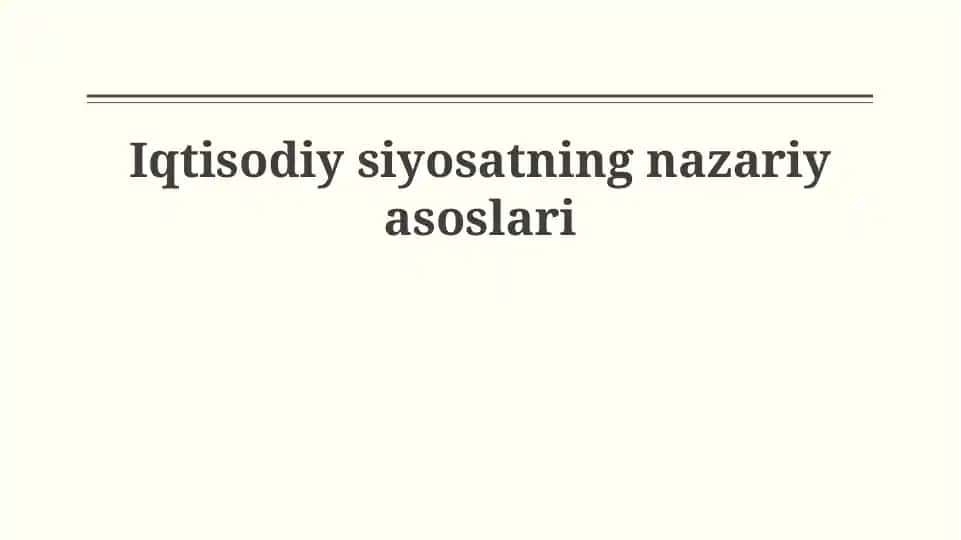 Iqtisodiy siyosatning nazariy asoslari