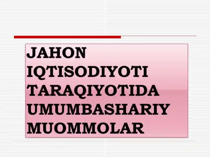 Umumbashariy muammoning mohiyati