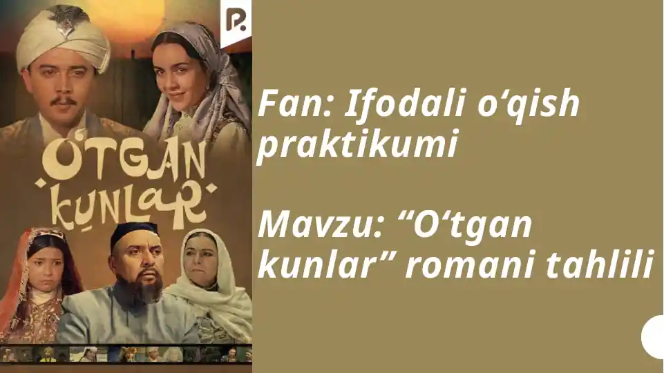"O‘tgan kunlar" romani tahlili