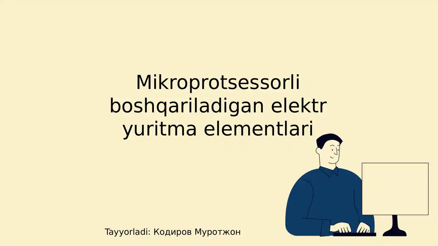Mikroprotsessorlar va ularning elektr yuritmadagi roli
