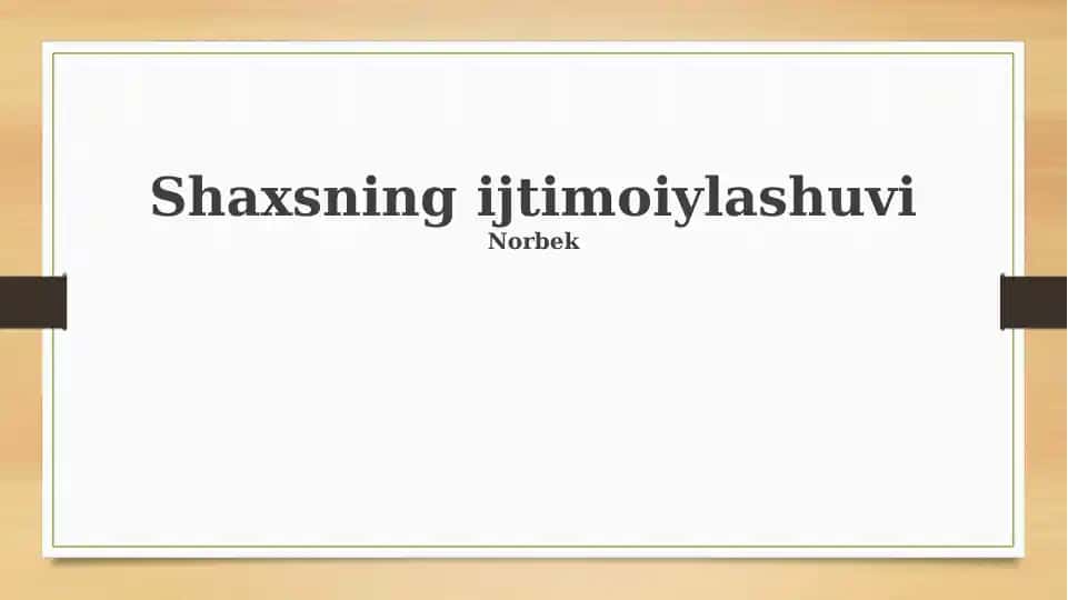 Shaxsning ijtimoiy tarbiyasi