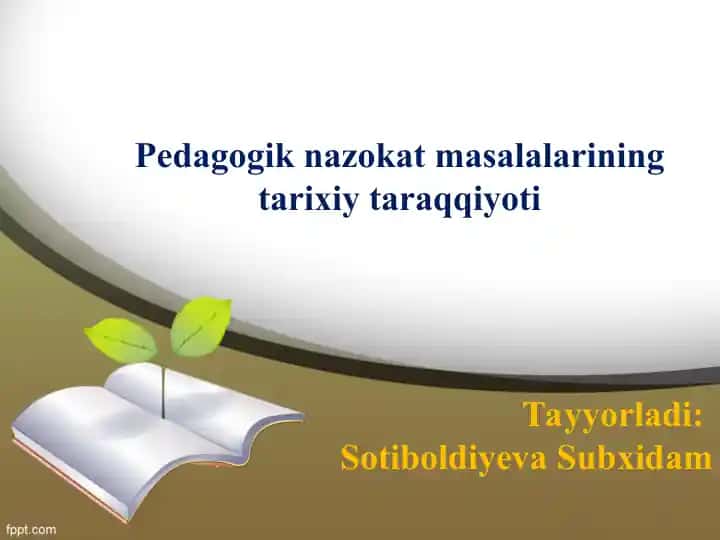 Pedagogik nazokat masalalarining tarixiy taraqqiyoti