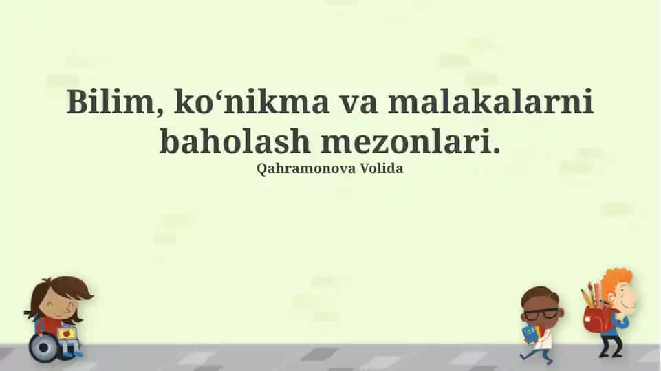 Bilim, ko‘nikma va malakalarni baholash mezonlari