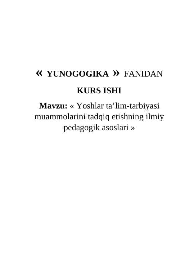 Yoshlar ta’lim-tarbiyasi muammolarini tadqiq etishning ilmiy pedagogik asoslari