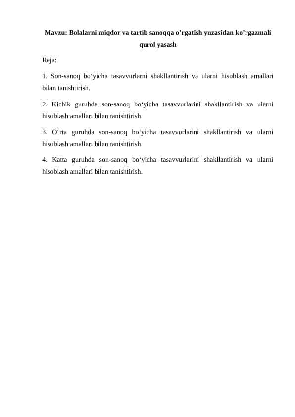 Bolalarni miqdor va tartib sanoqqa o’rgatish yuzasidan ko’rgazmali qurol yasash referat