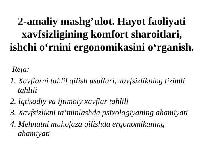 Hayot faoliyati xavfsizligining komfort sharoitlari , ishchi о‘rnini ergonomikasini о‘rganish