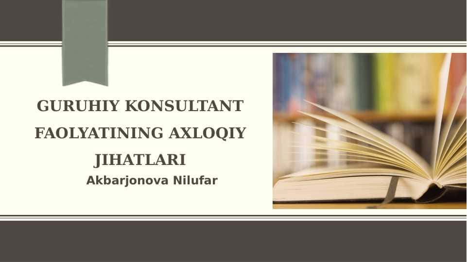 Guruhiy Konsultant Faolyatining Axloqiy jihatlari