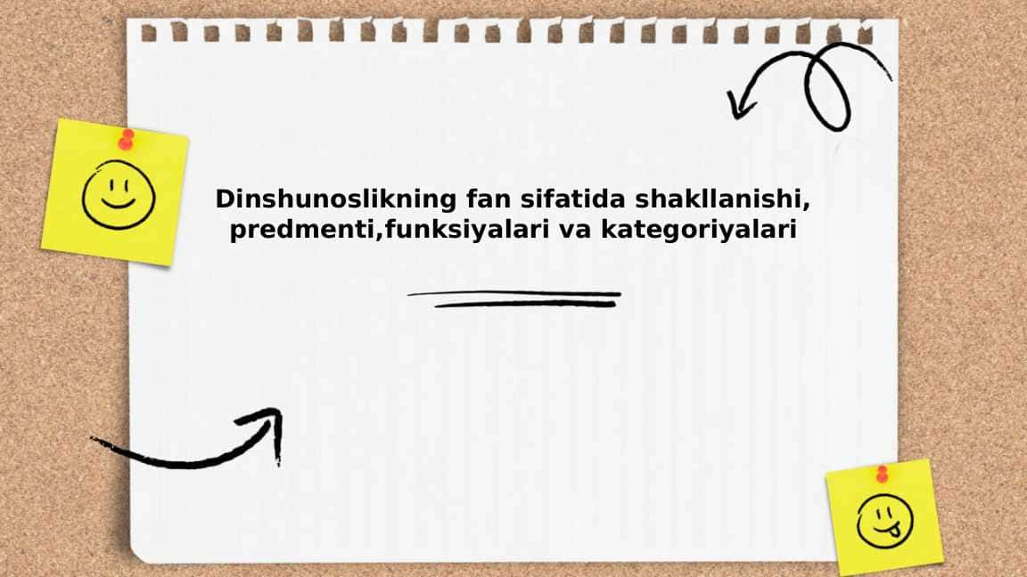 Dinshunoslikning fan sifatida shakllanishi, predmenti,funksiyalari va kategoriyalari