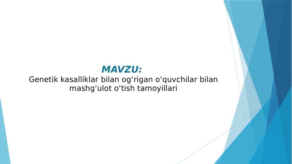 Genetik kasalliklar bilan og‘rigan o‘quvchilar bilan mashg‘ulot o‘tish tamoyillari