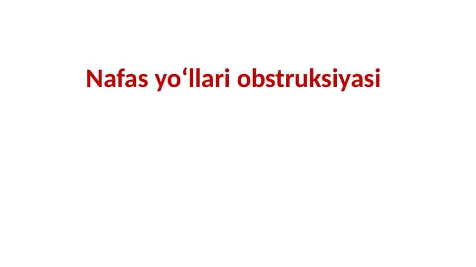 Nafas yo‘llari obstruksiyasi