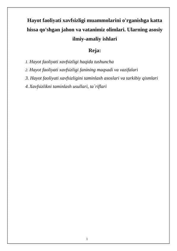 Hayot faoliyati xavfsizligi muammolarini o'rganishga katta hissa qo'shgan jahon va vatanimiz olimlari. Ularning asosiy ilmiy-amaliy ishlari