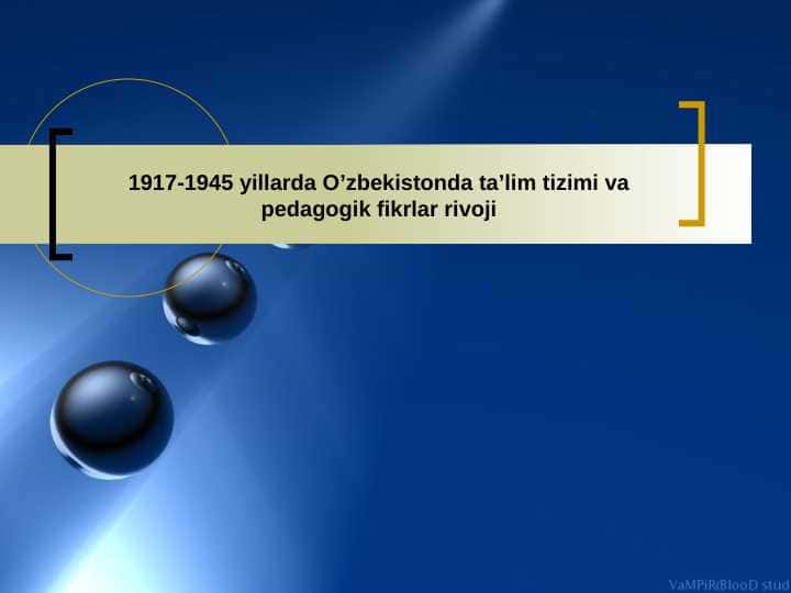 1917-1945 yillаrdа O’zbеkistоndа ta’lim tizimi va pedagogik fikrlar rivoji