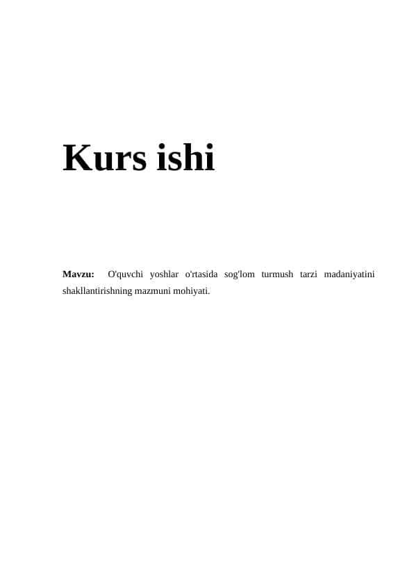 O'quvchi yoshlar o'rtasida sog'lom turmush tarzi madaniyatini shakllantirishning mazmuni mohiyati.